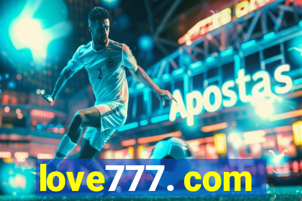 love777. com